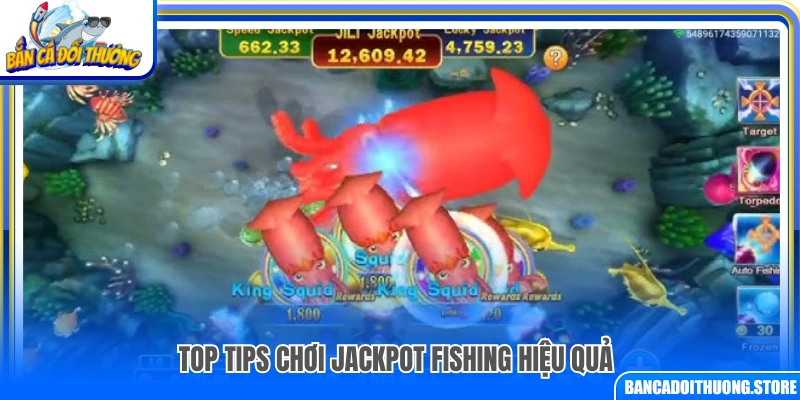 Kinh nghiệm chơi Jackpot Fishing đạt hiệu quả cao