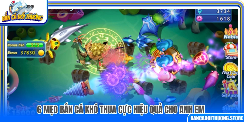 6 mẹo bắn cá khó thua giúp anh em tăng cơ hội chiến thắng